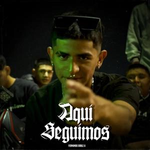 Aquí seguimos (Explicit)
