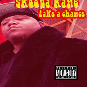 Take A Chance (Explicit)