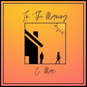 In The Morning (feat. Nesha Deshaun & L3X Pen Dragon)