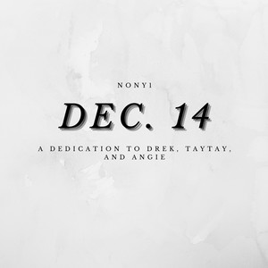 Dec. 14 (A dedication to Drek, TayTay, and Angie) (Explicit)