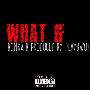 What If (Explicit)
