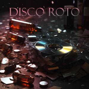 Disco Roto