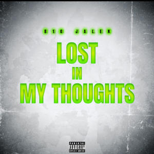 Lost In My Thoughts (Explicit)