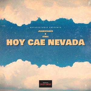 HOY CAE NEVADA (Explicit)