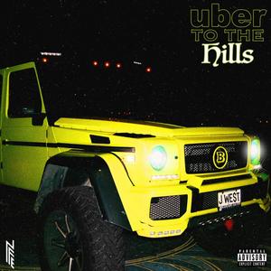 Uber to the Hills (Explicit)