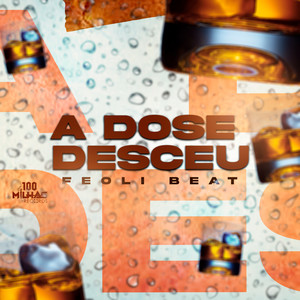 A Dose Desceu (Explicit)