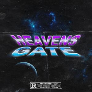 HEAVEN'S GATE (Explicit)