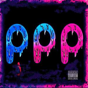 PPP (feat. JaiB & H3nny) [Explicit]