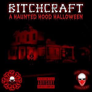 *****craft: A Haunted Hood Halloween (feat. More Street Movement) [Explicit]