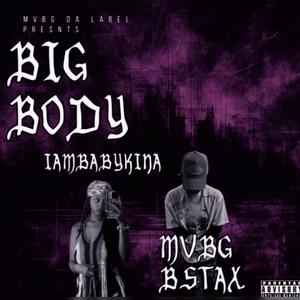 BIG BODY (feat. BABY KINA) (Explicit)