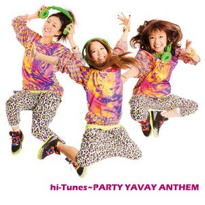 ｈｉ－Ｔｕｎｅｓ～ＰＡＲＴＹ　ＹＡＶＡＹ　ＡＮＴＨＥＭ