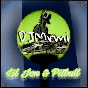 DJMrm-Lil Jon & Pitbull - La Vida Es Una - (Bootleg)