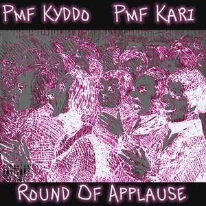 Round Of Applause (Explicit)