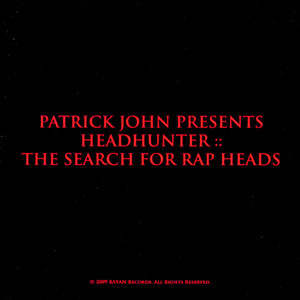 HEADHUNTER :: The Search for Rap Heads