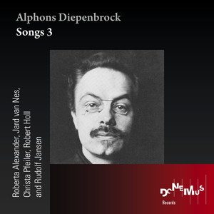 Alphons Diepenbrock: Songs 3