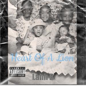 Heart Of A Lion (Explicit)