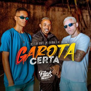 MC L da Vinte - Garota Certa (Explicit)