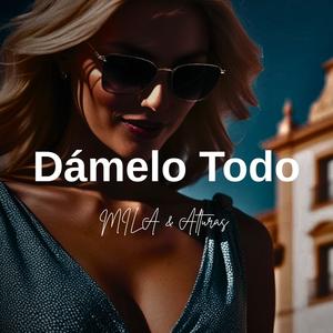 Dámelo Todo
