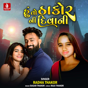 Hu To Thakor Ni Deewani