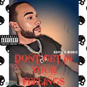 Dont Get In Your Feelings (Explicit)