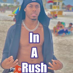 In A Rush (Explicit)