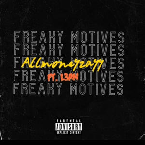 Freaky Motives (feat. L3AN) [Explicit]