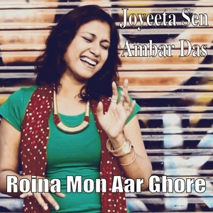 Roina Mon Aar Ghore