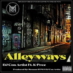ALLEYWAYS (feat. K-PREZ) (Explicit)
