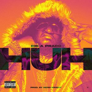 Huh (Explicit)
