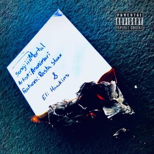 iiimortal(feat. Eli Hawkins & Rasta Staxx) (Explicit)