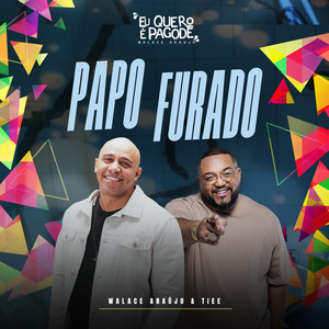 Papo Furado (Eu Quero é Pagode) (Ao Vivo)