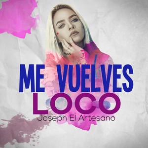 Me Vuelves Loco