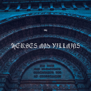 Heroes and Villains