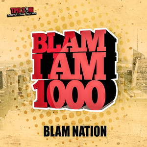 Blam I Am 1000