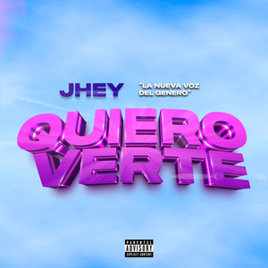 Quiero Verte (Explicit)
