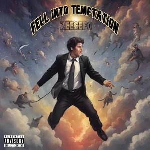 Fell Into Temptation (Explicit)