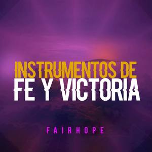 Instrumentos de Fe y Victoria