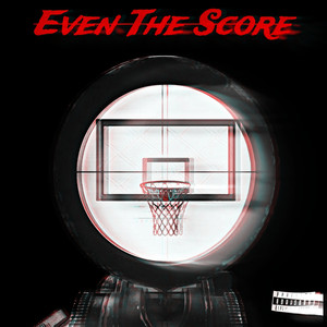Even the Score (Explicit)