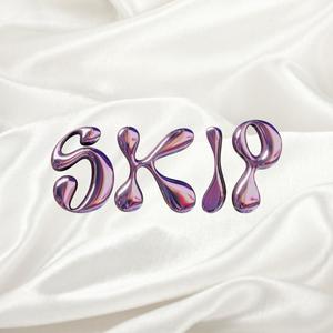 Skip (feat. Yungciel) [Explicit]