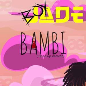 Bambi (Sped Up Version) [Explicit]