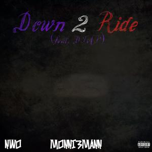 Down 2 Ride (feat. DTAP) [Explicit]