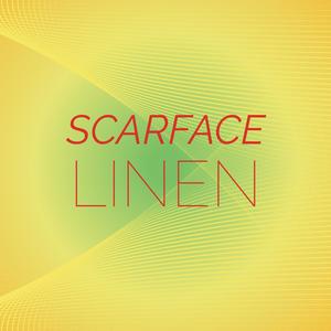 Scarface Linen