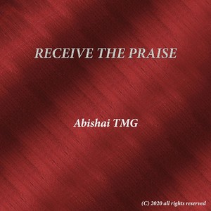 Receive the Praise