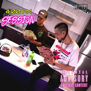 4 PM Session(feat. Abkush) (Explicit)