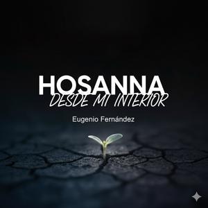 Desde Mi Interior /Hosanna