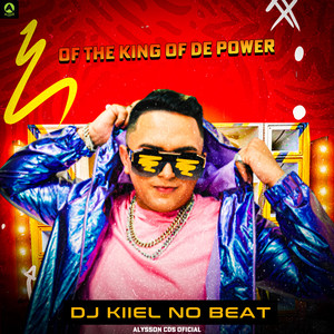 Of The King Of de Power