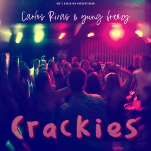 Crackies (feat. yung freezy) [Explicit]