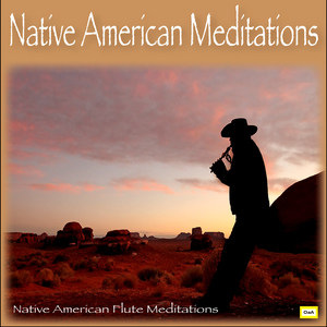 Native American Flute Meditations