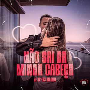 Não Sai da Minha Cabeça (Explicit)