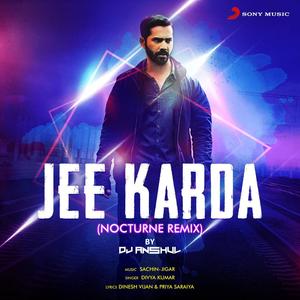 Jee Karda (Nocturne Remix)